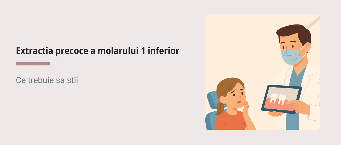 Extractia precoce a molarului 1 inferior - Ghid esential pentru parinti si pacienti - Articol ortodonție Cluj